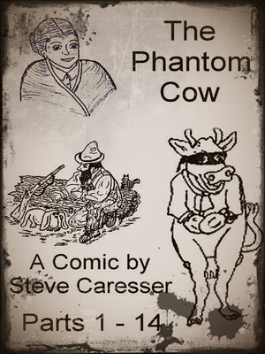 cover image of The Phantom Cow Parts 1-14